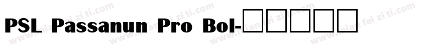 PSL Passanun Pro Bol字体转换